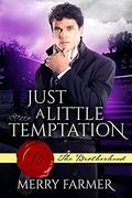 Just a Little Temptation by Merry Farmer