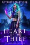 Heart of the Thief by Katerina Martinez