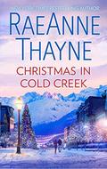 Christmas in Cold Creek: A Small Town Holiday Romance by RaeAnne Thayne