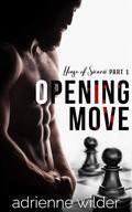 Opening Move (House of SICARII #1) by Adrienne Wilder