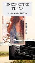 Unexpected Turns: Nick and Olivia  (Black Heart  (REMIX)) by Fay Michaels