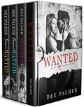 The Wanted Series: The Twisted Roads to True Love by Dee Palmer