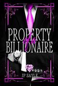Property of a Billionaire by J.P. Sayle
