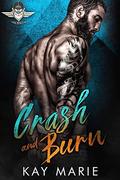 Crash and Burn (Savage Menaces MC #5) by Kay Marie