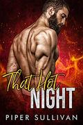 That Hot Night: A Firefighter Romance by Piper Sullivan