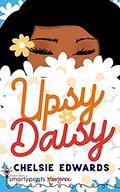 Upsy Daisy (Higher Learning #1) by Chelsie Edwards
