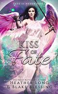 Kiss of Fate by Heather Long, Blake Blessing
