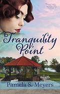 Tranquility Point (Newport of the West #3) by Pamela S. Meyers