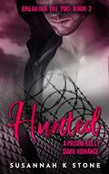Hunted - A Prison Bully Dark Romance (Rebel Love #2) by Susannah K Stone