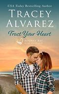 Trust Your Heart (Bounty Bay #7) by Tracey Alvarez
