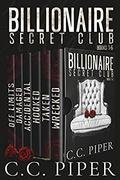 Billionaire Secret Club  (Books 1-6) by C.C. Piper