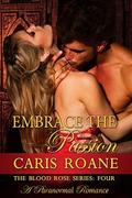 Embrace the Passion by Caris Roane