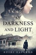 Of Darkness and Light (Soli Hansen Mysteries #1) by Heidi Eljarbo