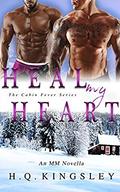Heal My Heart (Cabin Fever #2) by H.Q. Kingsley