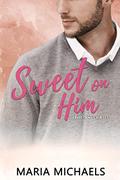 Sweet on Him by Maria Michaels