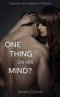 One Thing on Her Mind? by Sandra Carmel