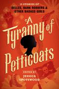 A Tyranny of Petticoats (A Tyranny of Petticoats #1) by Y.S. Lee