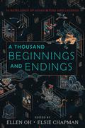 A Thousand Beginnings and Endings by Renée Ahdieh