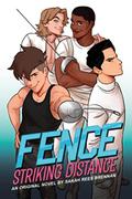 Fence: Striking Distance (Fence #1) by Sarah Rees Brennan