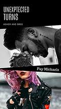 Unexpected Turns: Asher and Bree  (Black Heart  (REMIX) Book 1) by Fay Michaels
