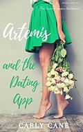 Artemis and The Dating App by Carly Cane