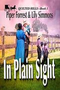 In Plain Sight (Quilted Hills #1) by Lily Simmons