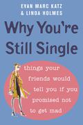 Why You're Still Single by Linda Holmes