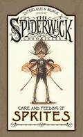 The Spiderwick Chronicles: Care and Feeding of Sprites (The Spiderwick Chronicles - Companion Books) by Tony DiTerlizzi