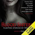 Blood Sisters: Vampire Stories by Women by Storm Constantine