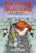 The New Kid at School (Dragon Slayers' Academy #1) by Bill Basso