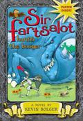 Sir Fartsalot Hunts the Booger by Kevin Bolger