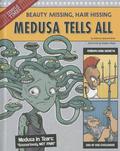 Medusa Tells All: Beauty Missing, Hair Hissing by Rebecca Fjelland Davis
