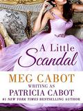 A Little Scandal by Patricia Cabot