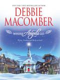 Where Angels Go by Debbie Macomber
