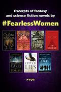 Fearless Women Sampler: Excerpts of Fantasy and Science Fiction Novels by Fearless Women by Mary Robinette Kowal