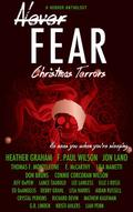 Never Fear - Christmas Terrors by Lisa Mannetti