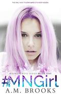 #MNGirl by A.M. Brooks