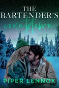 The Bartender's Countdown (Now Entering Hillford #4) by Piper Lennox
