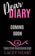 Dear Diary: Tales from Riverstone High - January (Dear Diary: Tales from Riverstone High #1) by Lacey Heart