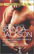 Delaney's Desert Sheikh & A Little Dare by Brenda Jackson