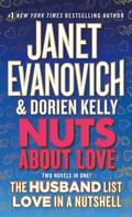 Nuts about Love: The Husband List and Love in a Nutshell (Culhane Family) by Dorien Kelly