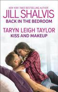 Back in the Bedroom / Kiss and Makeup by Taryn Leigh Taylor