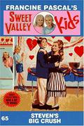 Steven's Big Crush (Sweet Valley Kids #65) by Molly Mia Stewart
