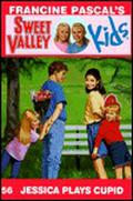 Jessica Plays Cupid (Sweet Valley Kids #56) by Ying-Hwa Hu
