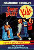 The Case of the Alien Princess (Sweet Valley Kids Super Snoopers #7) by Ying-Hwa Hu