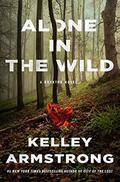 Alone in the Wild by Kelley Armstrong