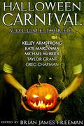 Halloween Carnival Volume 3 (Halloween Carnival) by Brian James Freeman