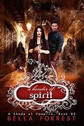 A Bender of Spirit by Bella Forrest