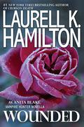 Wounded (Anita Blake, Vampire Hunter #24.5) by Laurell K. Hamilton