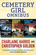 Cemetery Girl Omnibus by Charlaine Harris